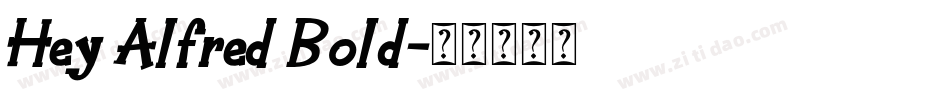 Hey Alfred Bold字体转换